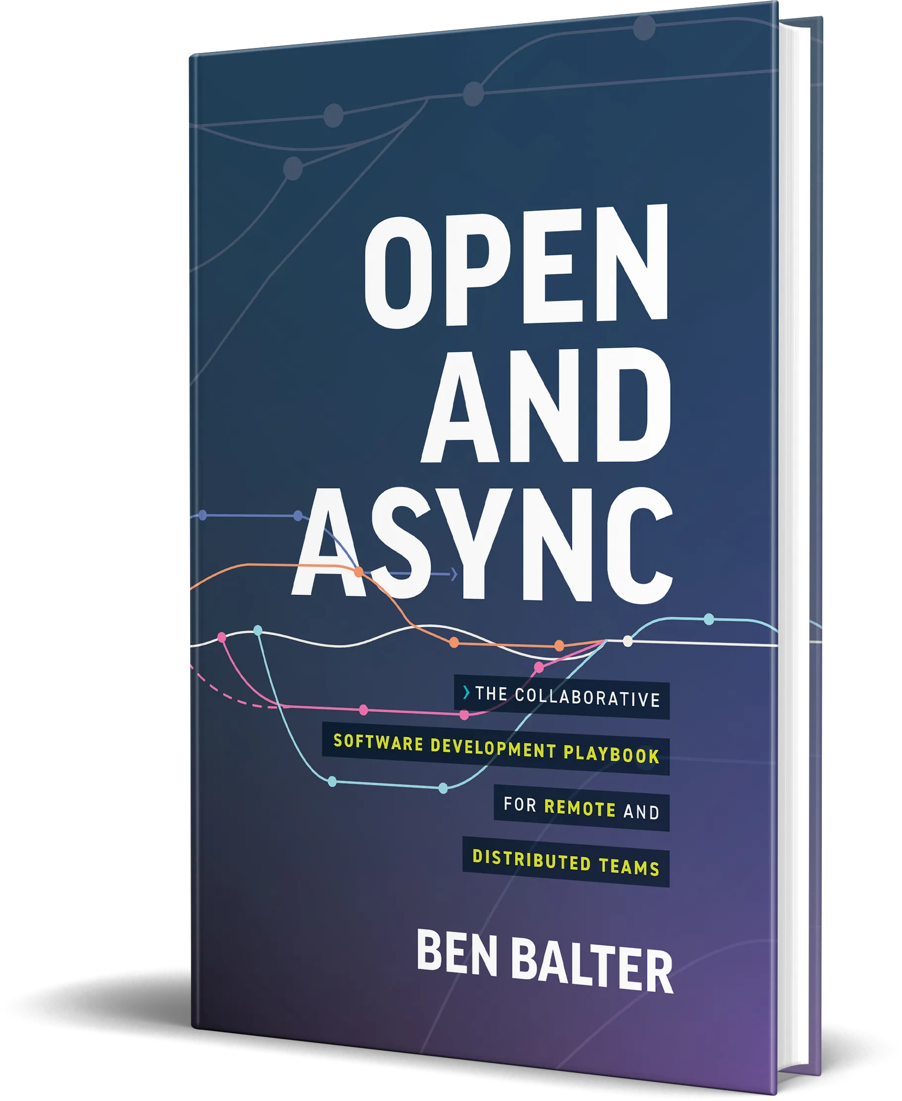 Open and Async by Ben Balter — hardcover with a navy-to-violet cover crossed by a multicolor commit-graph